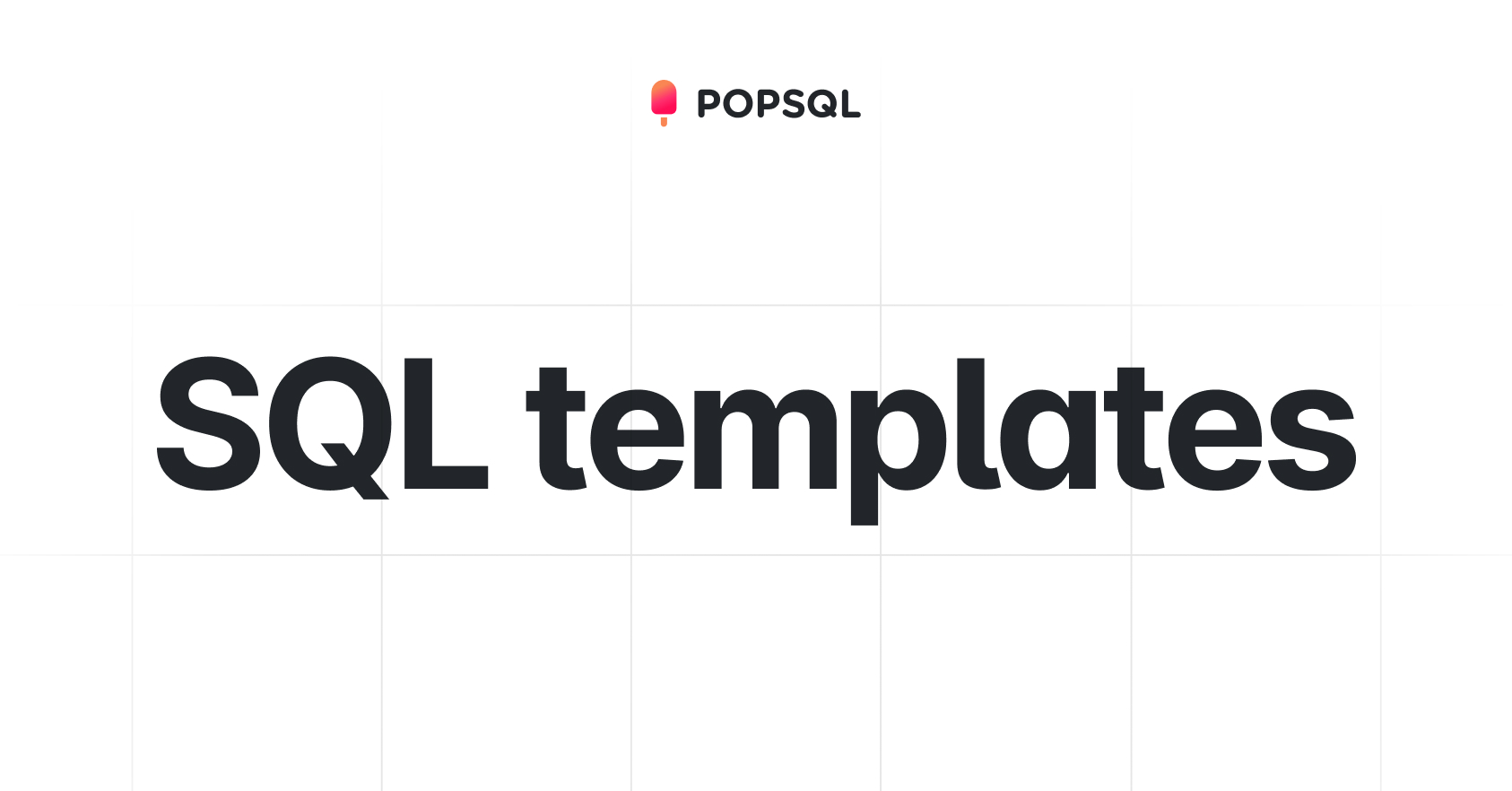 PopSQL