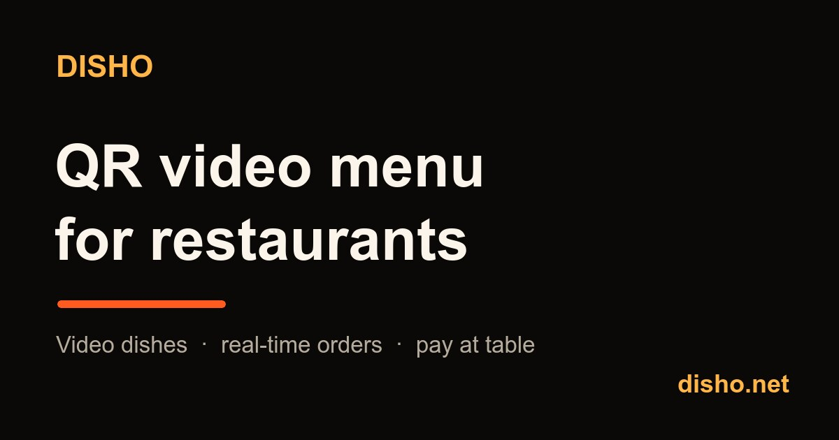 Video QR menus for restaurants